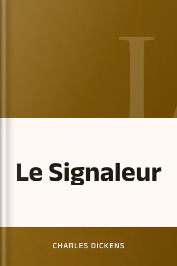 Le Signaleur de Charles Dickens, couverture du livre