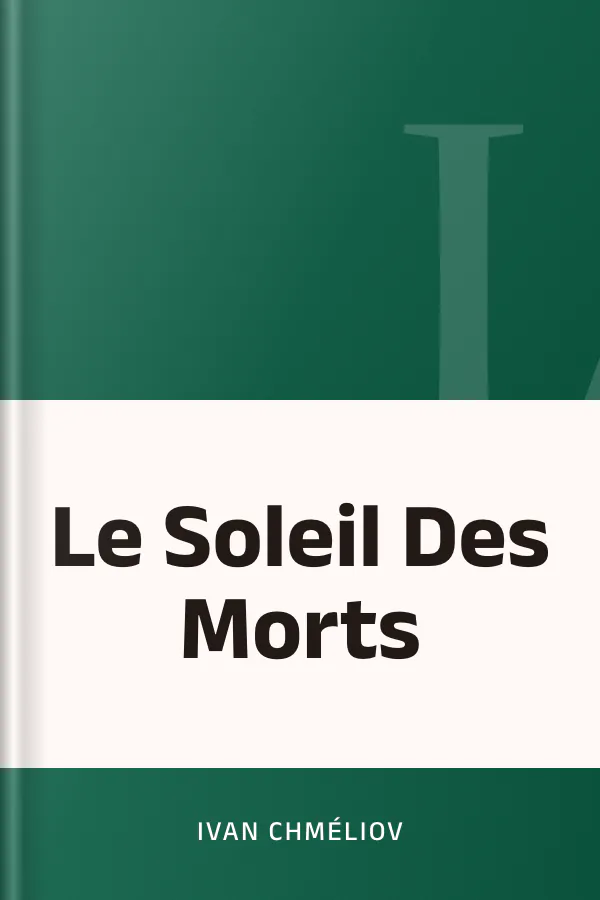 Le Soleil Des Morts d’Ivan Chméliov, couverture du livre