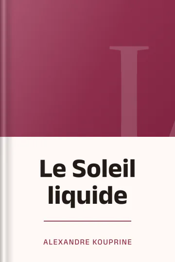 Le Soleil liquide d’Alexandre Kouprine, couverture du livre