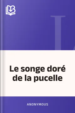Le songe doré de la pucelle - Anonymous