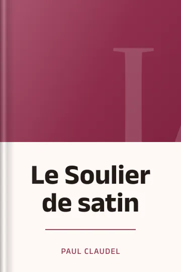 Le Soulier de satin de Paul Claudel, couverture du livre