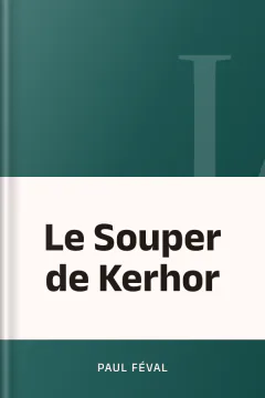 Le Souper de Kerhor - Paul Féval