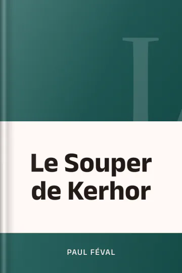 Le Souper de Kerhor de Paul Féval, couverture du livre
