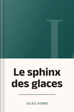 Le sphinx des glaces - Jules Verne