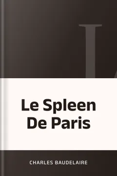 Le Spleen De Paris - Charles Baudelaire