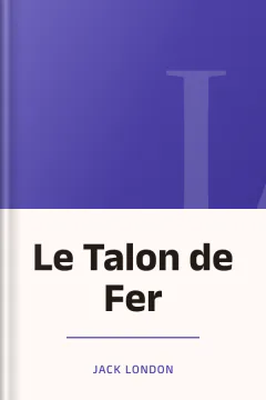Le Talon de Fer - Jack London