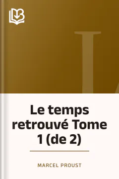 Le temps retrouvé Tome 1 (de 2) - Marcel Proust