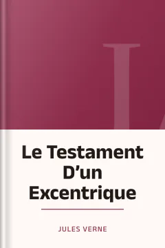 Le Testament D’un Excentrique - Jules Verne