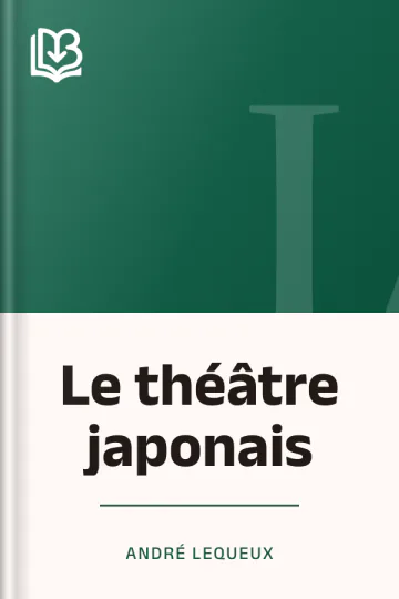 Le théâtre japonais d’André Lequeux, couverture du livre