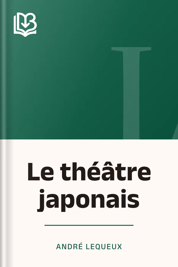 Le théâtre japonais d’André Lequeux, couverture du livre