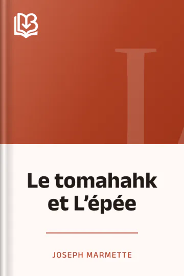 Le tomahahk et L’épée de Joseph Marmette, couverture du livre