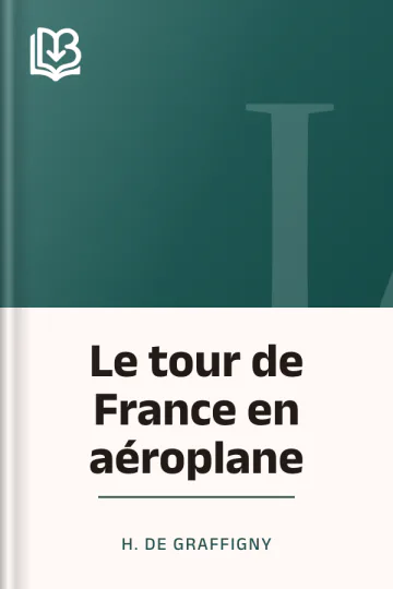 Le tour de France en aéroplane d’H. de Graffigny, couverture du livre