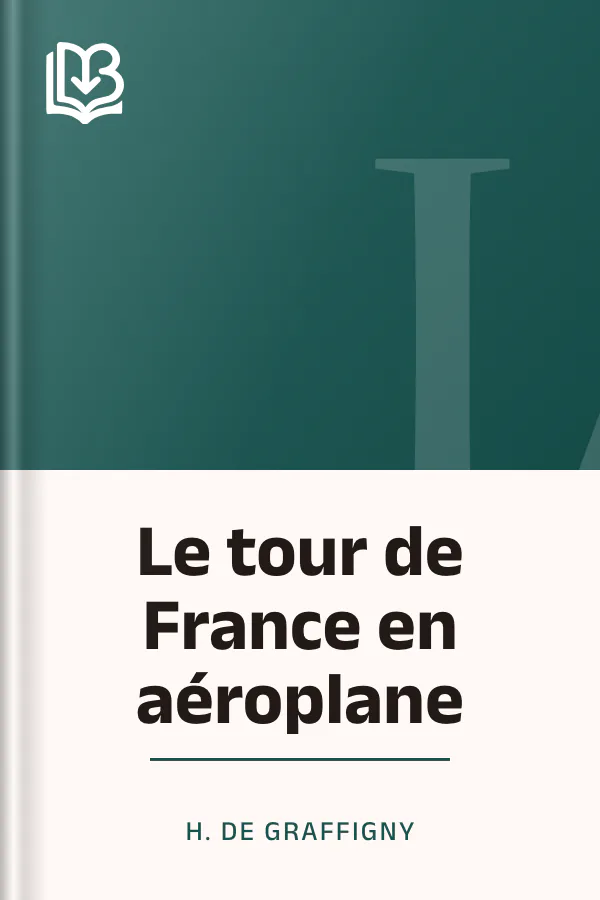 Le tour de France en aéroplane d’H. de Graffigny, couverture du livre