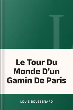 Le Tour Du Monde D’un Gamin De Paris - Louis Boussenard