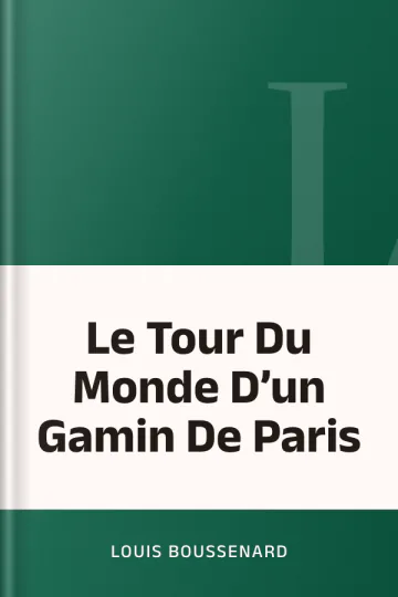 Le Tour Du Monde D’un Gamin De Paris de Louis Boussenard, couverture du livre