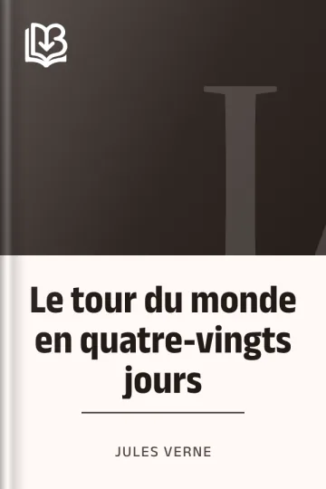 Le tour du monde en quatre-vingts jours de Jules Verne, couverture du livre