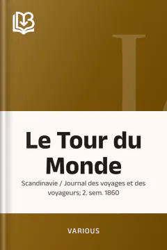 Le Tour du Monde; Scandinavie / Journal des voyages et des voyageurs; 2. sem. 1860 - Various