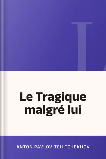 Le Tragique malgré lui d’Anton Pavlovitch Tchekhov, couverture du livre