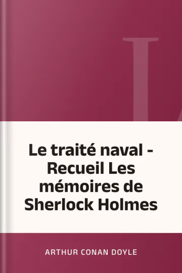 Le traité naval - Recueil Les mémoires de Sherlock Holmes d’Arthur Conan Doyle, couverture du livre