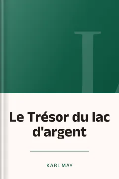 Le Trésor du lac d'argent - Karl May