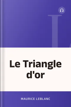 Le Triangle d'or - Maurice Leblanc