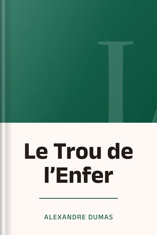 Le Trou de l’Enfer d’Alexandre Dumas, couverture du livre