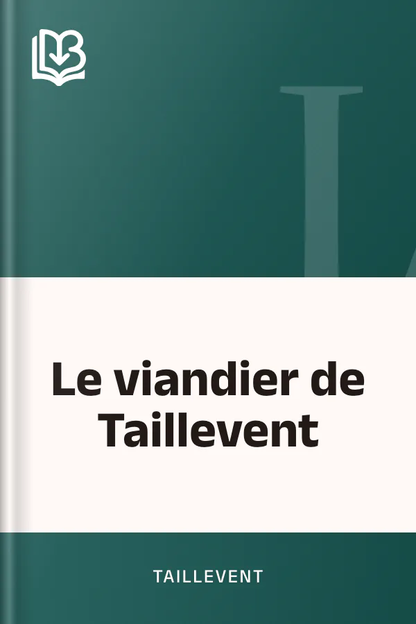 Le viandier de Taillevent de Taillevent, couverture du livre