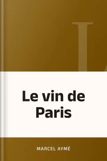 Le vin de Paris de Marcel Aymé, couverture du livre
