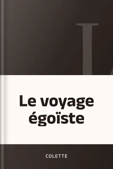 Le voyage égoïste de Colette, couverture du livre
