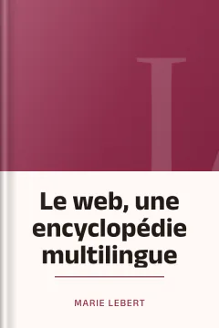 Le web, une encyclopédie multilingue - Marie Lebert