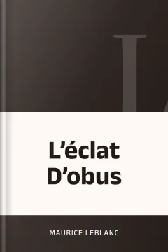 L’éclat D’obus - Maurice Leblanc