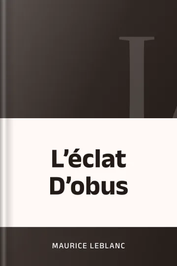 L’éclat D’obus de Maurice Leblanc, couverture du livre