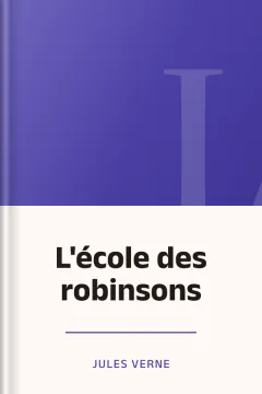 L'école des robinsons - Jules Verne