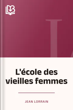 L'école des vieilles femmes - Jean Lorrain