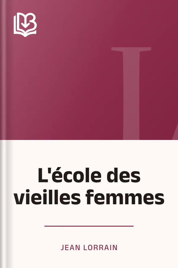 L'école des vieilles femmes de Jean Lorrain, couverture du livre