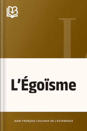 L’Égoïsme de Jean-François Cailhava de L’Estandoux, couverture du livre