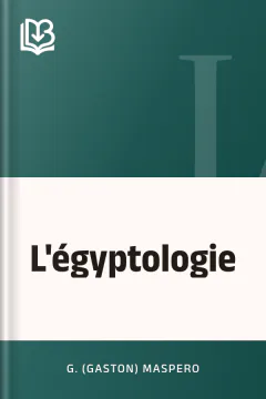 L'égyptologie - G. (Gaston) Maspero