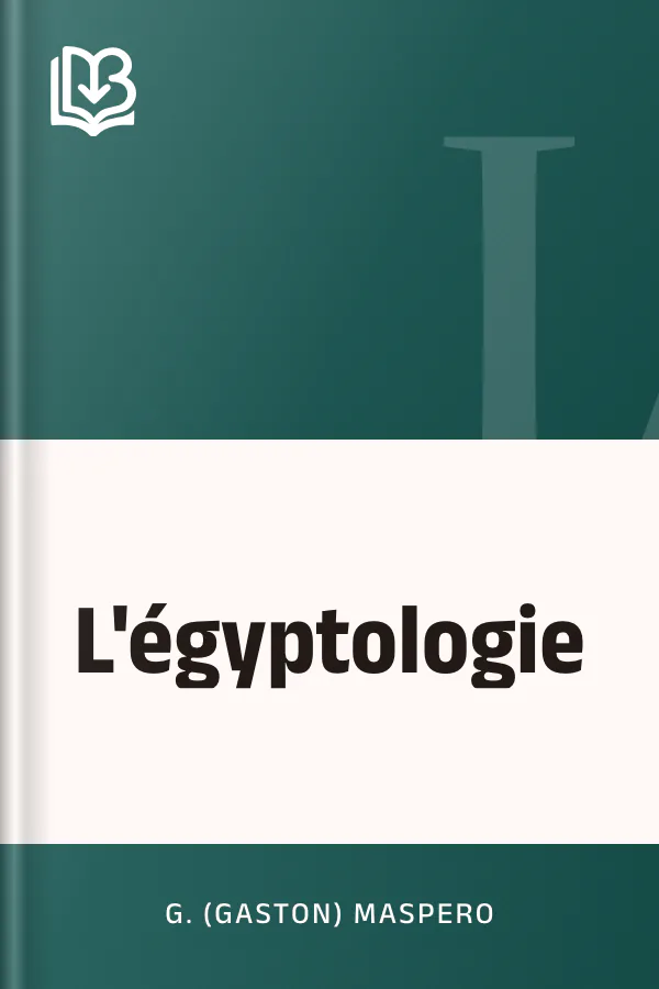 L'égyptologie de G. (Gaston) Maspero, couverture du livre