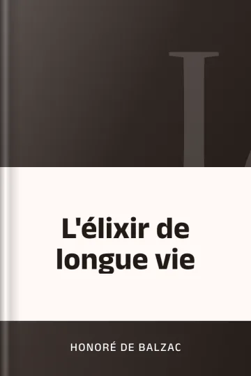 L'élixir de longue vie d’Honoré de Balzac, couverture du livre