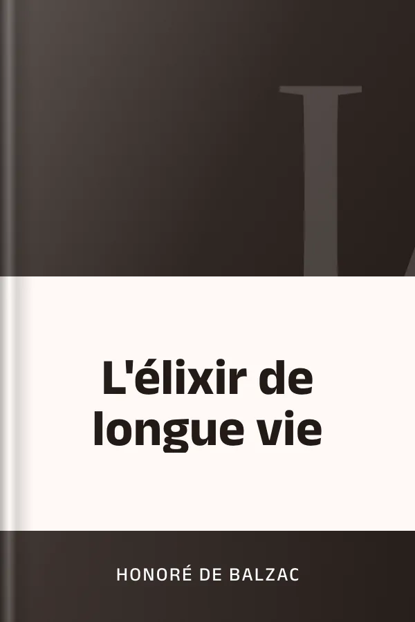 L'élixir de longue vie d’Honoré de Balzac, couverture du livre