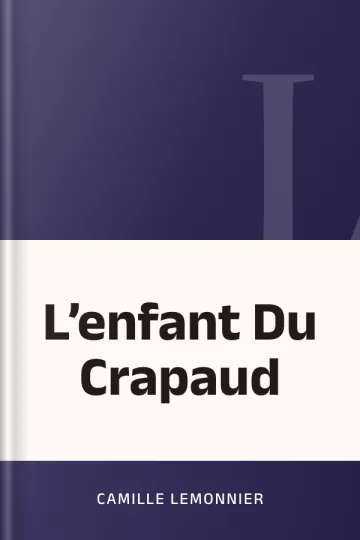 L’enfant Du Crapaud de Camille Lemonnier, couverture du livre