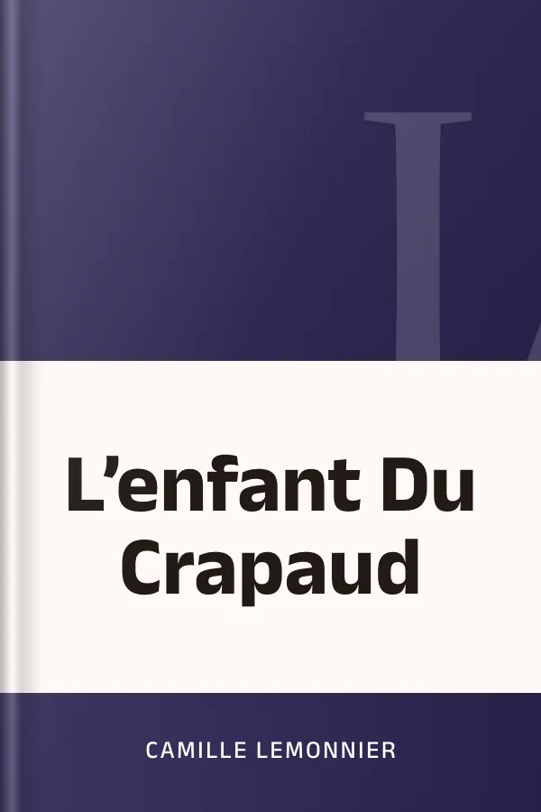 L’enfant Du Crapaud de Camille Lemonnier, couverture du livre