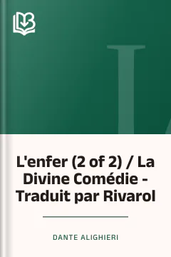 L'enfer (2 of 2) / La Divine Comédie - Traduit par Rivarol - Dante Alighieri