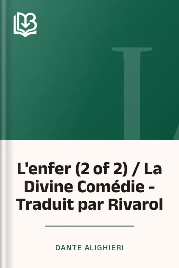 L'enfer (2 of 2) / La Divine Comédie - Traduit par Rivarol de Dante Alighieri, couverture du livre
