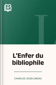 L’Enfer du bibliophile - Charles Asselineau