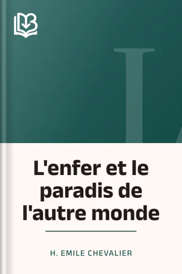 L'enfer et le paradis de l'autre monde d’H. Emile Chevalier, couverture du livre
