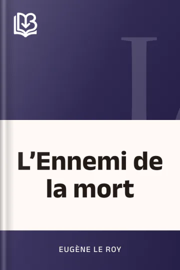 L’Ennemi de la mort d’Eugène Le Roy, couverture du livre
