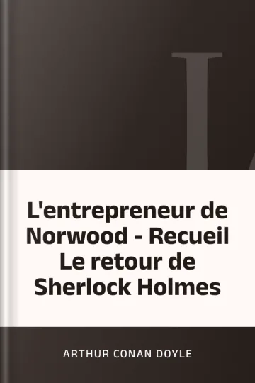 L'entrepreneur de Norwood - Recueil Le retour de Sherlock Holmes d’Arthur Conan Doyle, couverture du livre
