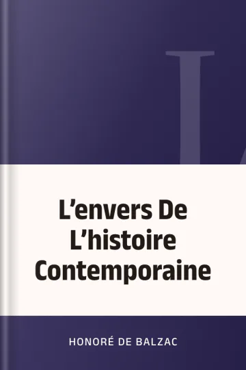 L’envers De L’histoire Contemporaine d’Honoré de Balzac, couverture du livre
