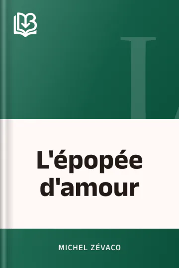 L'épopée d'amour de Michel Zévaco, couverture du livre
